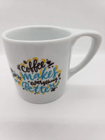 Coffee makes everything better - Cachita Ergonomic Logo Mug
